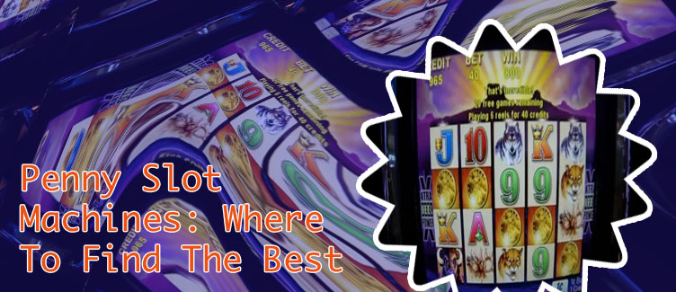 Best penny slot machines