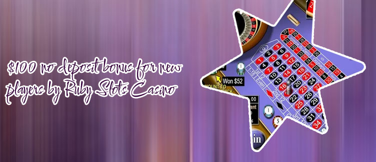 Ruby slots casino $100 no deposit bonus codes